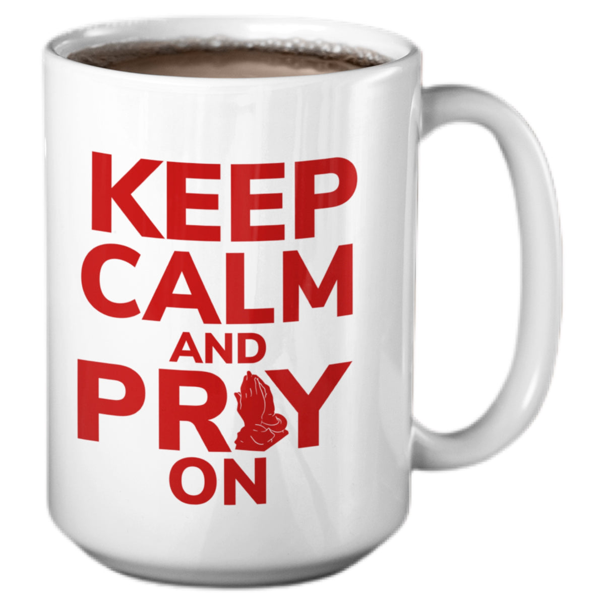 Keep Calm and Pray on Christian Mug