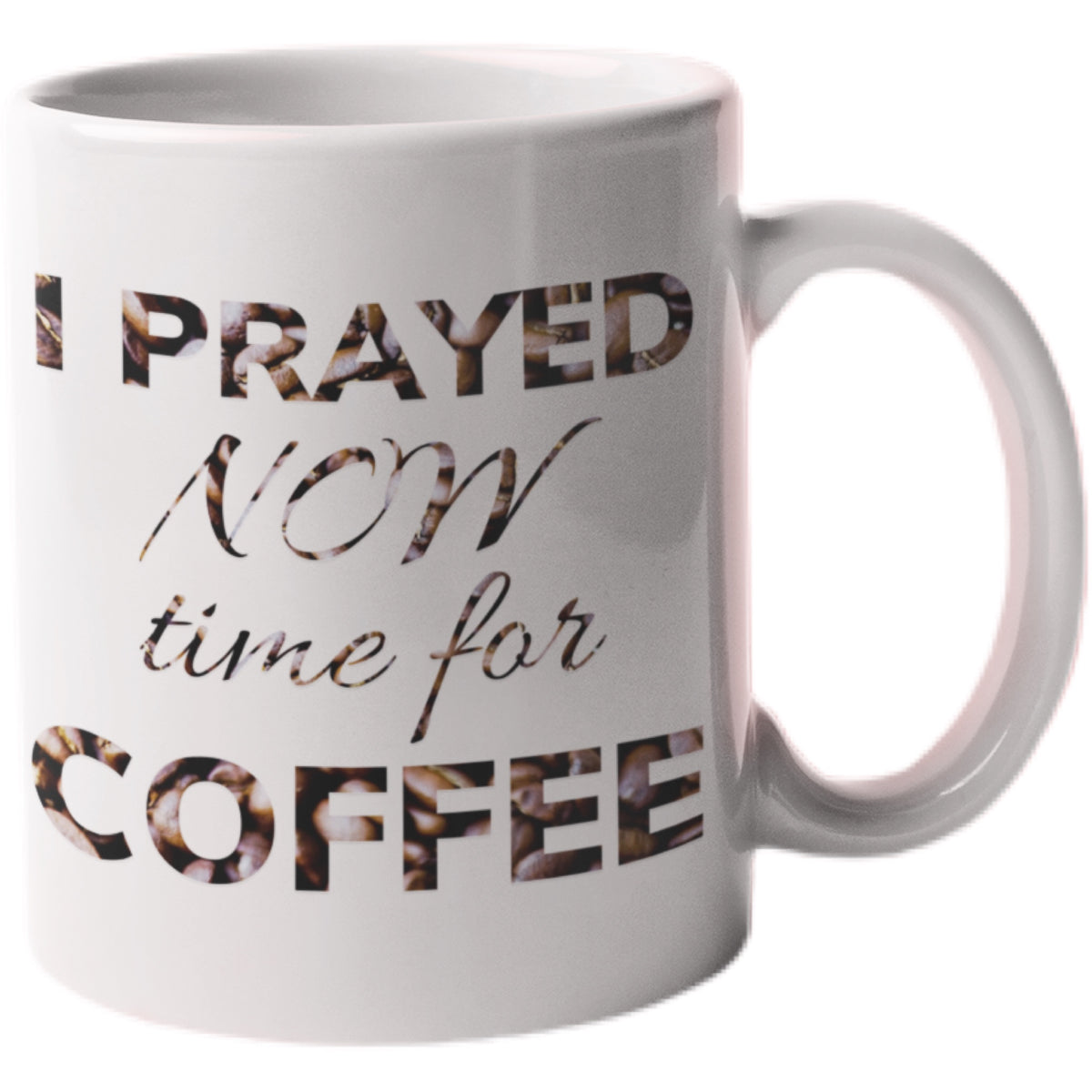 I Prayed Now Time for Coffee Christian Mug